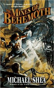 Mines of Behemoth by Michael Shea